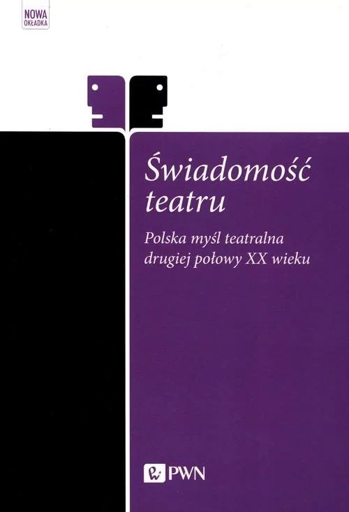 Wydawnictwo Naukowe PWN Świadomość teatru