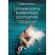 UNIWERSALNY KALENDARZ SZAMAŃSKI SYBERYJSKIE RYTUAŁY NA ZDROWIE BEZPIECZEŃSTWO I SUKCES Vadim Tschenze - Ezoteryka - miniaturka - grafika 1