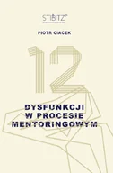 E-booki - nauka - 12 dysfunkcji w procesie mentoringowym - miniaturka - grafika 1