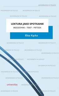 Kącka Eliza Lektura jako spotkanie Brzozowski tekst metoda - Filologia i językoznawstwo - miniaturka - grafika 1