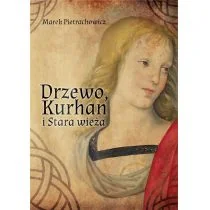Drzewo Kurhan i Stara Wieża Marek Pietrachowicz - Fantasy - miniaturka - grafika 1