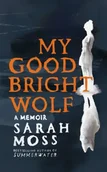 Biografie obcojęzyczne - My Good Bright Wolf - miniaturka - grafika 1