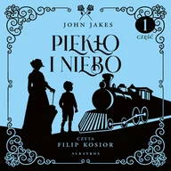 Audiobooki - literatura piękna - Piekło i Niebo. Część 1 - miniaturka - grafika 1
