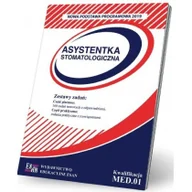 Podręczniki dla liceum - Wydawnictwo Edukacyjne ESAN Asystentka stomatologiczna. Kw. MED.01 NPP praca zbiorowa - miniaturka - grafika 1