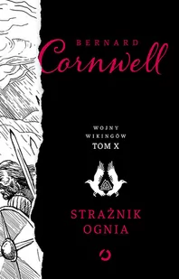 Strażnik ognia. Wojny wikingów. Tom 10 - Powieści - miniaturka - grafika 4