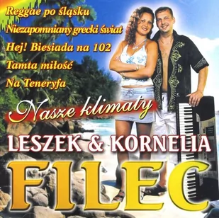 Leszek I Kornelia Filec: Nasze Klimaty [CD] - Disco polo - miniaturka - grafika 1