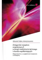 Książki medyczne - Antagoniści receptora angiotensyny II w terapii nadciśnienia tętniczego i chorób współistniejących - miniaturka - grafika 1