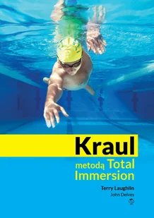Kraul metodą Total Immersion - Poradniki hobbystyczne - miniaturka - grafika 1