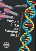 Felietony i reportaże - Inwazja Rosji na Ukrainę 2022. Źródła, przebieg.. - miniaturka - grafika 1