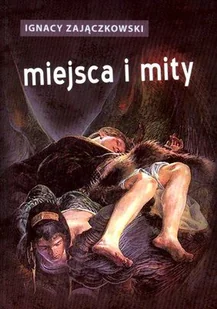 Miejsca i mity - Poezja - miniaturka - grafika 1