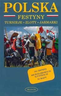 Polska. Festyny. Turnieje - Zloty - Jarmarki - Przewodniki - miniaturka - grafika 1