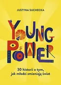 Moda i Uroda OUTLET - Young power! 30 historii o tym, jak młodzi zmienia - miniaturka - grafika 1