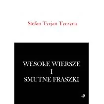 TYCZYNA STEFAN TYCJAN Wesołe wiersze i smutne fraszki