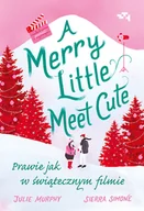 Romanse - Merry Little Meet Cute. Prawie jak w świątecznym filmie - miniaturka - grafika 1