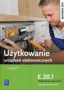 Podręczniki dla szkół zawodowych - WSiP Użytkowanie urządzeń elektronicznych E.20.1 Podręcznik do nauki zawodu technik elektronik - miniaturka - grafika 1