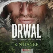 Audiobooki - romanse - Drwal. Miłość, która narodziła się z natury - miniaturka - grafika 1