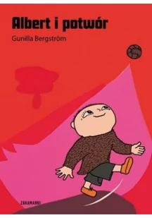 Zakamarki Albert i potwór - Gunilla Bergstrom - Baśnie, bajki, legendy - miniaturka - grafika 3