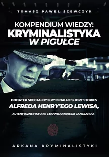 Arkana Kryminalistyki: Kryminalistyka w pigułce - Audiobooki - literatura faktu - miniaturka - grafika 1