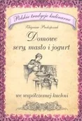 Książki kucharskie - Domowe sery, masło i jogurt - miniaturka - grafika 1