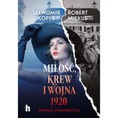 Literatura obyczajowa - Miłość, krew i wojna 1920 - miniaturka - grafika 1