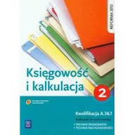 Podręczniki dla szkół zawodowych - Księgowość i kalkulacja. Podręcznik do zawodu technik ekonomista. Szkoły ponadgimnazjalne. Część 2 - miniaturka - grafika 1