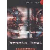 vis-a-vis Etiuda Nekroskop 6. Bracia krwi - Brian Lumley - Powieści sensacyjne - miniaturka - grafika 1