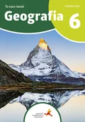 Podręczniki dla szkół podstawowych - To nasz świat. Geografia. Podręcznik dla klasy 6 szkoły podstawowej - miniaturka - grafika 1