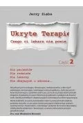 Egida Ukryte terapie. Czego ci lekarz nie powie. Część 2 - Jerzy Zięba - Zdrowie - poradniki - miniaturka - grafika 2