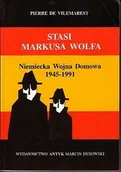 Historia świata - STASI Markusa Wolfa. Niemiecka Wojna Domowa 1945-1991. Wydanie uzupełnione i poprawione. - miniaturka - grafika 1