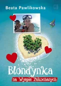 E-booki - literatura faktu - Blondynka na Wyspie Zakochanych - miniaturka - grafika 1