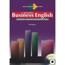 Delta Publishing Natural Business English B2-C1. Coursebook with Audio CD praca zbiorowa - Książki do nauki języka angielskiego - miniaturka - grafika 1