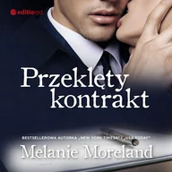 Audiobooki - romanse - Przeklęty kontrakt Melanie Moreland - miniaturka - grafika 1