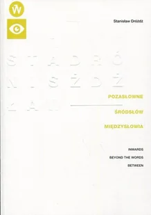 Pozasłowne śródsłów międzysłowia - Poezja - miniaturka - grafika 1
