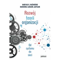 Biznes - Poltext Rozwój teorii organizacji - Andrzej K. Koźmiński - miniaturka - grafika 1