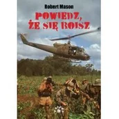 Felietony i reportaże - POWIEDZ ŻE SIĘ BOISZ ROBERT MASON - miniaturka - grafika 1