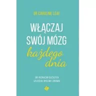 Poradniki psychologiczne - Szaron Włączaj swój mózg każdego dnia. 365 rozważań służących szczęściu, myślom i zdrowiu Caroline Leaf - miniaturka - grafika 1