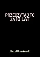 Poradniki hobbystyczne - Przeczytaj to za 10 lat - miniaturka - grafika 1
