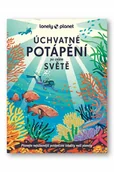 Przewodniki - Úchvatné potápění po celém světě Lonely Planet - miniaturka - grafika 1