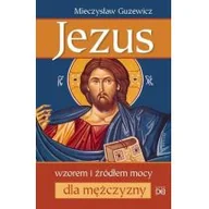 Religia i religioznawstwo - Jezus wzorem i źródłem mocy dla mężczyzny - miniaturka - grafika 1