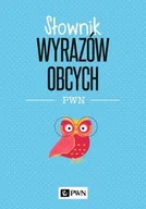Encyklopedie i leksykony - Słownik wyrazów obcych PWN Wiśniakowska Lidia - miniaturka - grafika 1