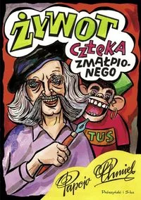 Prószyński Media Żywot człeka zmałpionego - Filologia i językoznawstwo - miniaturka - grafika 2
