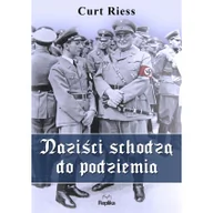 Historia Polski - Replika Naziści schodzą do podziemia - Riess Curt - miniaturka - grafika 1