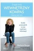 Berger Barbara ZnajdĽ swój wewnętrzny kompas i kieruj się nim - Psychologia Berger Barbara ZnajdĽ swój wewnętrzny kompas i kieruj się nim - Psychologia - miniaturka - grafika 2