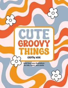 Groovy - antystresowa kolorowanka z prostymi wzorami dla dorosłych i dzieci . - E-booki - poradniki - miniaturka - grafika 1