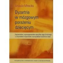 Dyzartria w mózgowym porażeniu dziecięcym Urszula Mirecka - Filologia i językoznawstwo - miniaturka - grafika 1