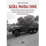 Militaria i wojskowość - Kamiński Andrzej Antoni Ba$767ka, Wanda i inne - miniaturka - grafika 1