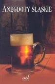 Aforyzmy i sentencje - Anegdoty śląskie - miniaturka - grafika 1
