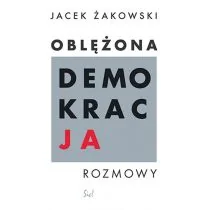Oblężona demokracja Jacek Żakowski - Publicystyka - miniaturka - grafika 2
