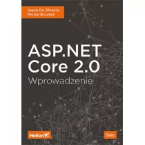 OLIVEIRA JASON DE, BRUCHET MICHEL ASP.NET Core 2.0 Wprowadzenie - Podstawy obsługi komputera - miniaturka - grafika 1