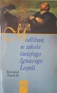 Religia i religioznawstwo - Modlitwa w szkole świętego Ignacego Loyoli - miniaturka - grafika 1